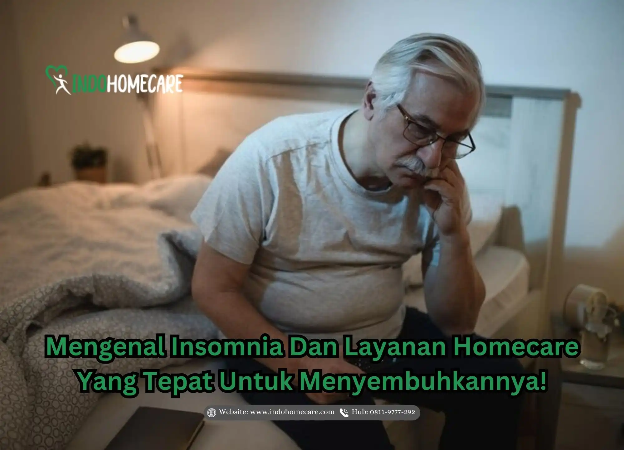 Mengenal Insomnia Dan Layanan Homecare Yang Tepat Untuk Menyembuhkannya!